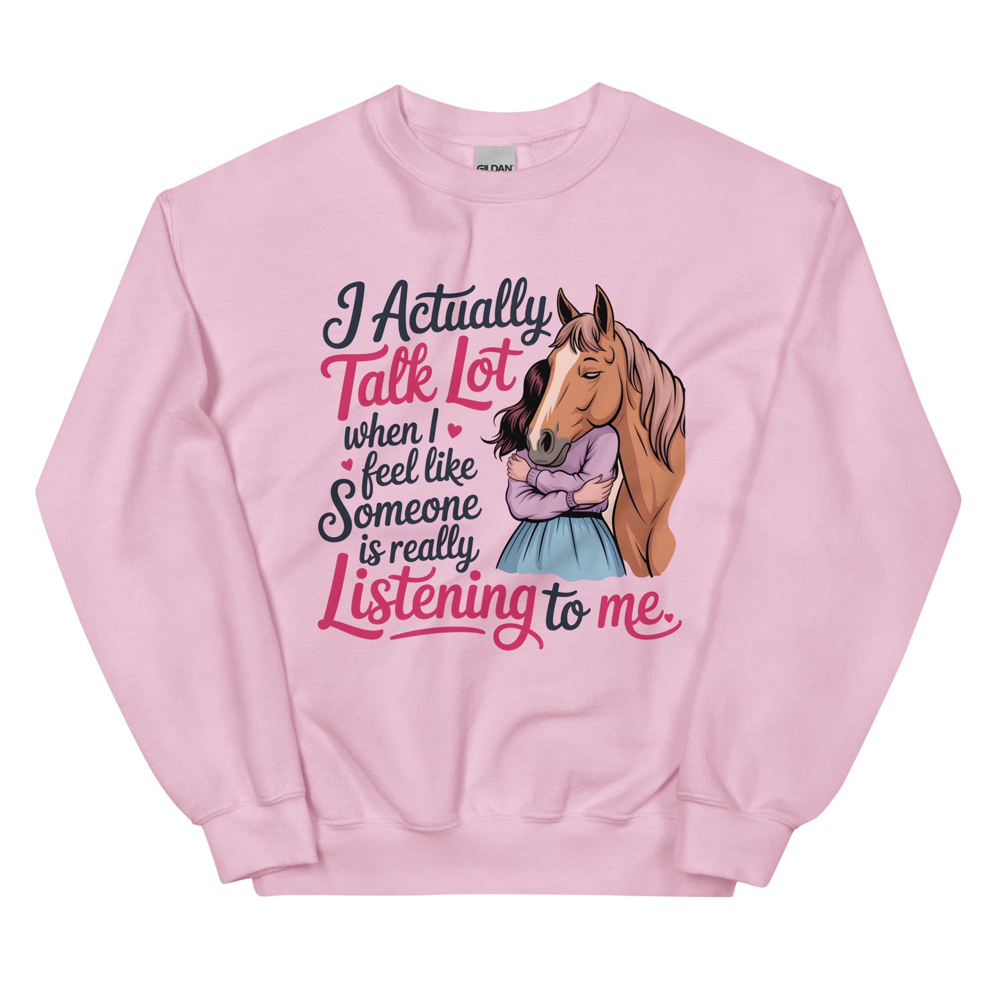i actually talk a lot when i feel like someone is really listening to me unisex horse lovers sweatshirt i actually talk a lot when i feel like someone is really listening to me unisex horse lovers sweatshirt