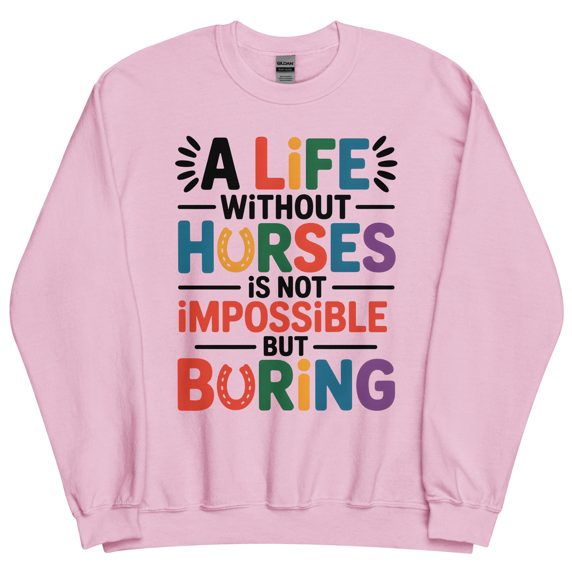 a life without horses is not impossible, but boring unisex cute horse sweatshirt a life without horses is not impossible, but boring unisex cute horse sweatshirt