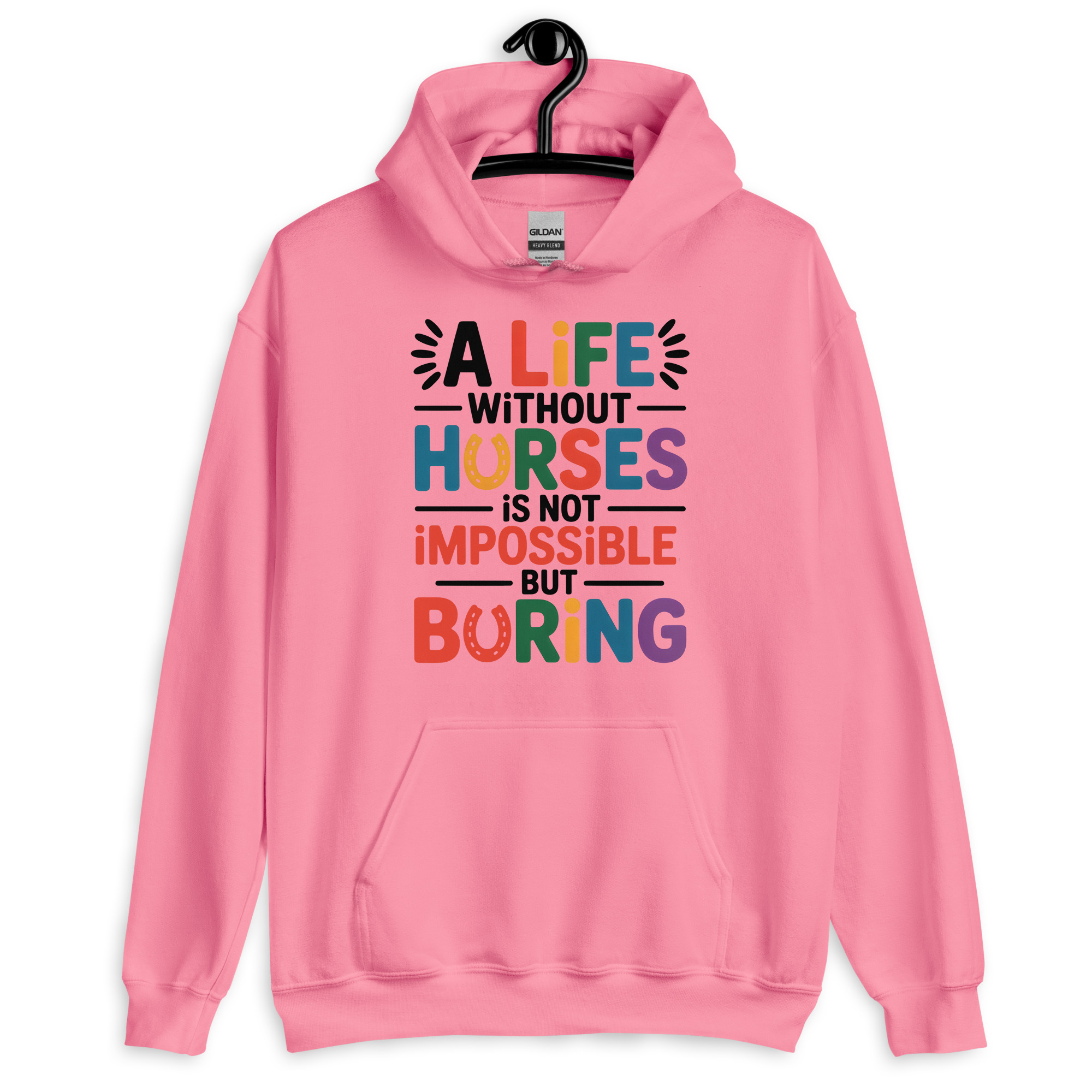 a life without horses is not impossible, but boring unisex horsey hoodie a life without horses is not impossible, but boring unisex horsey hoodie