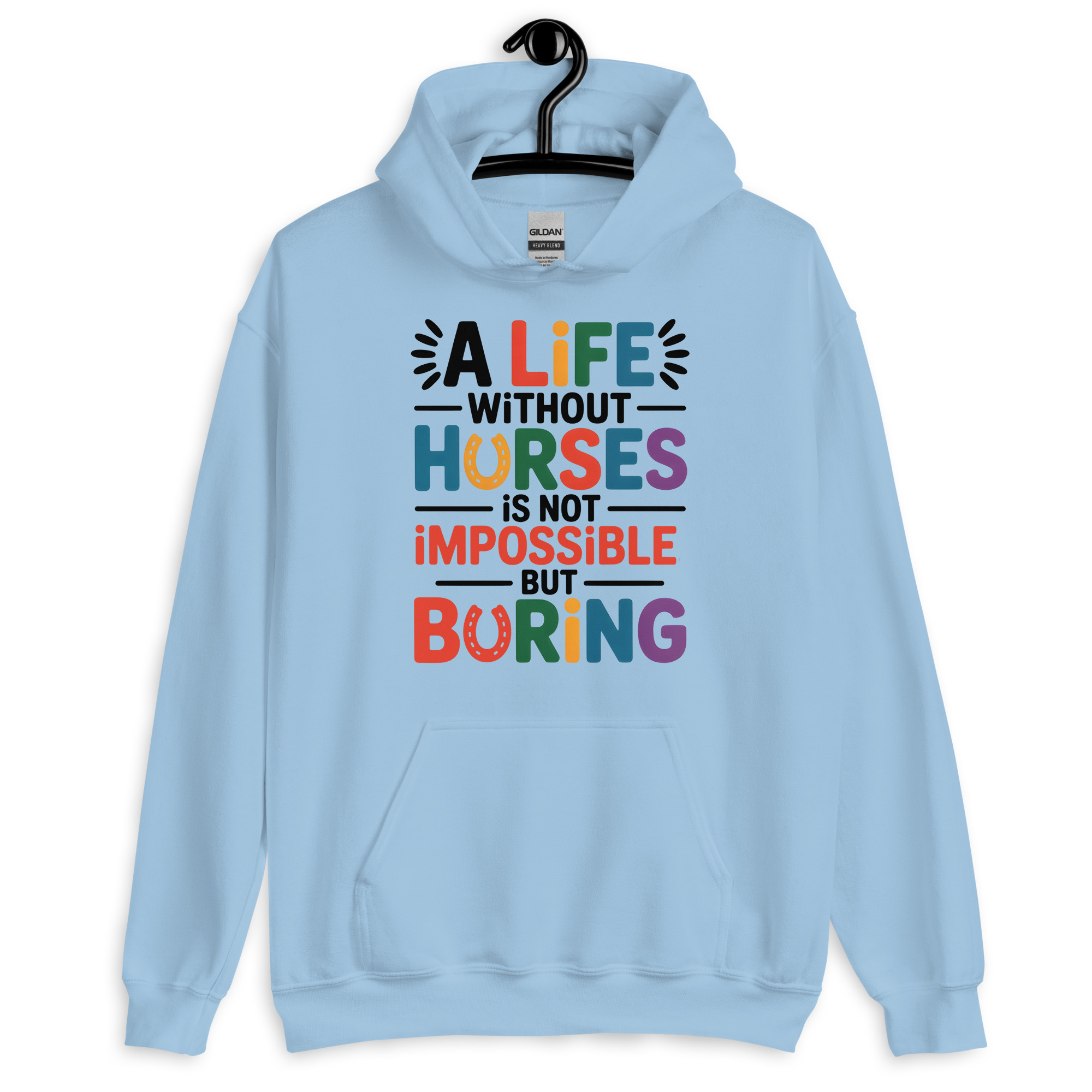 a life without horses is not impossible, but boring unisex horsey hoodie a life without horses is not impossible, but boring unisex horsey hoodie