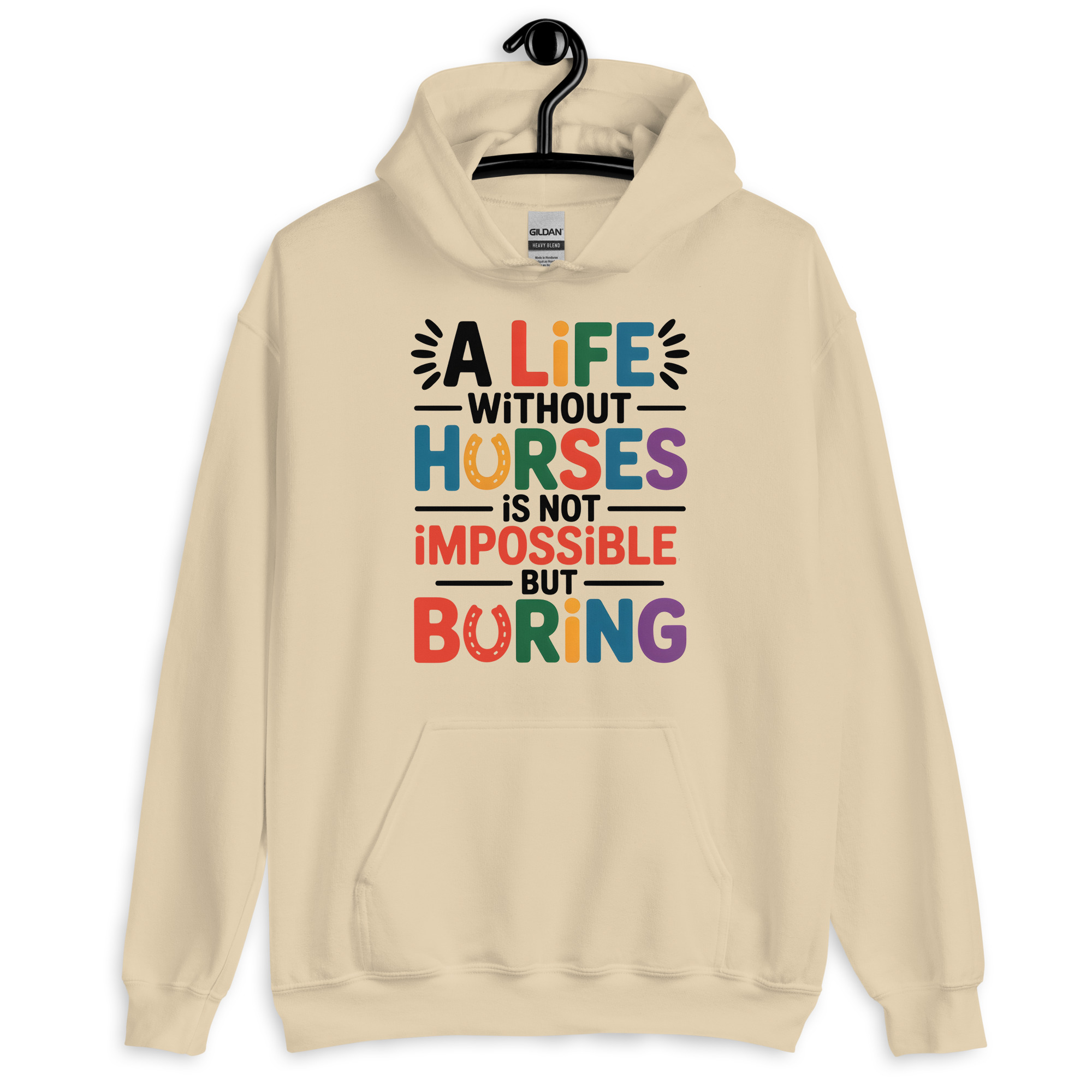 a life without horses is not impossible, but boring unisex horsey hoodie a life without horses is not impossible, but boring unisex horsey hoodie