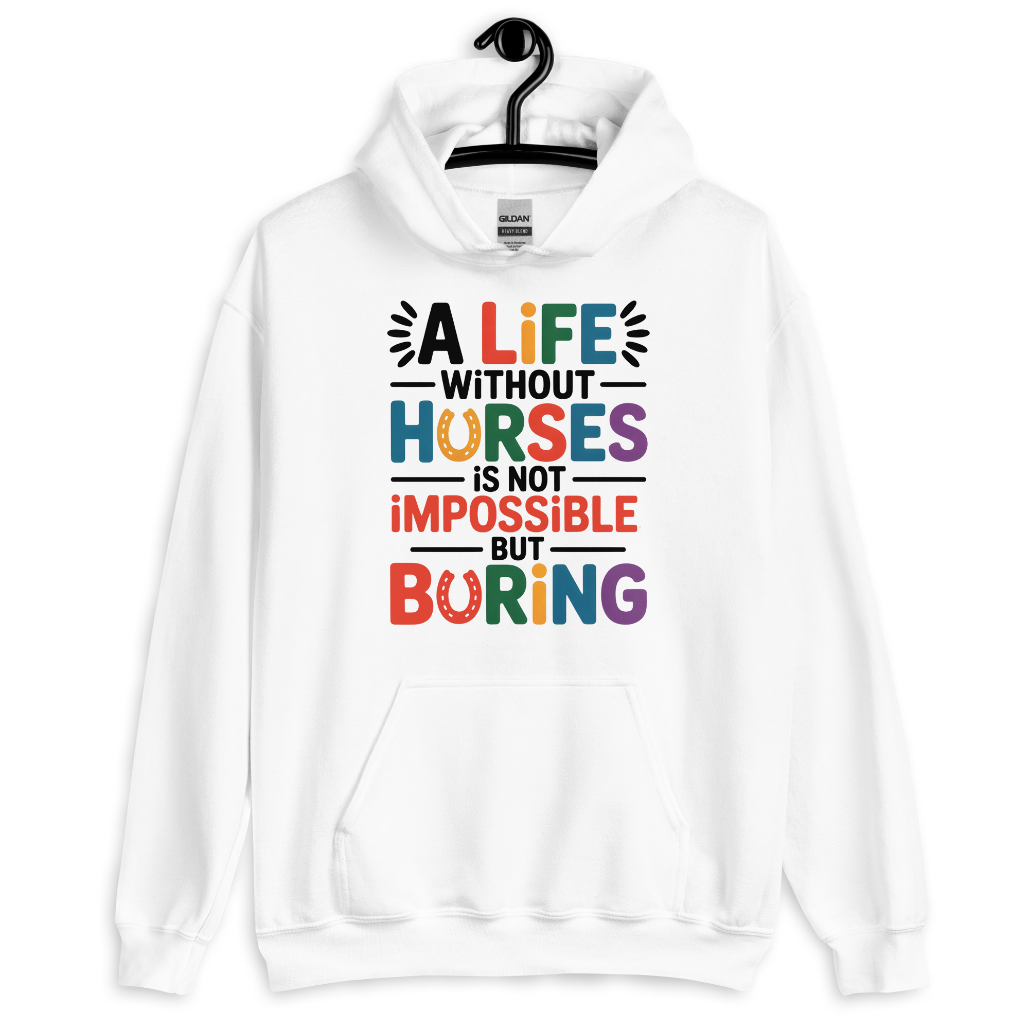 a life without horses is not impossible, but boring unisex horsey hoodie a life without horses is not impossible, but boring unisex horsey hoodie